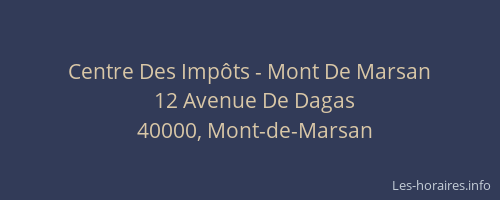 Centre Des Impôts - Mont De Marsan