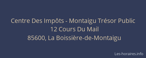 Centre Des Impôts - Montaigu Trésor Public