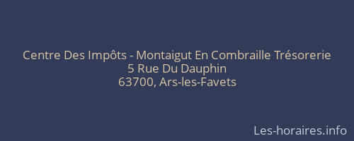 Centre Des Impôts - Montaigut En Combraille Trésorerie