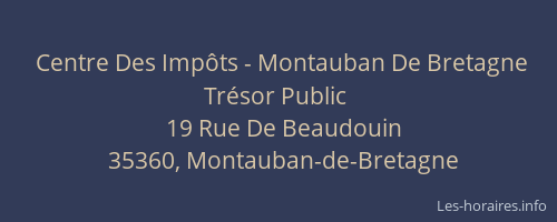 Centre Des Impôts - Montauban De Bretagne Trésor Public