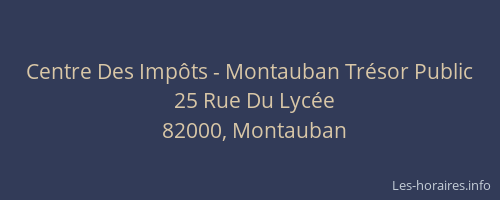 Centre Des Impôts - Montauban Trésor Public