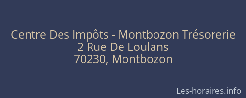 Centre Des Impôts - Montbozon Trésorerie