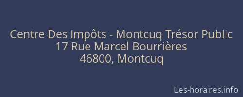 Centre Des Impôts - Montcuq Trésor Public