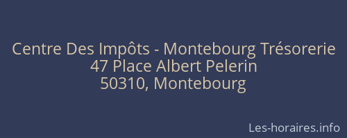 Centre Des Impôts - Montebourg Trésorerie