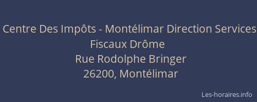 Centre Des Impôts - Montélimar Direction Services Fiscaux Drôme