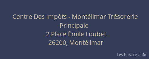Centre Des Impôts - Montélimar Trésorerie Principale