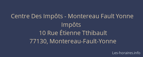 Centre Des Impôts - Montereau Fault Yonne Impôts