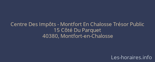 Centre Des Impôts - Montfort En Chalosse Trésor Public