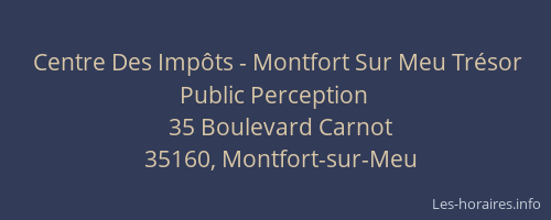 Centre Des Impôts - Montfort Sur Meu Trésor Public Perception
