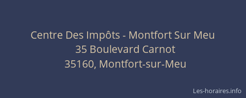 Centre Des Impôts - Montfort Sur Meu