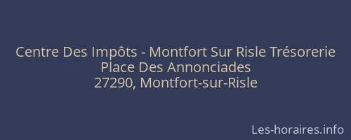 Centre Des Impôts - Montfort Sur Risle Trésorerie