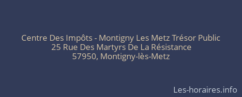 Centre Des Impôts - Montigny Les Metz Trésor Public