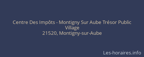Centre Des Impôts - Montigny Sur Aube Trésor Public
