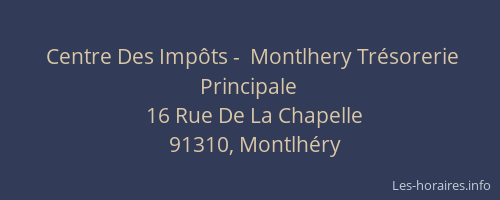Centre Des Impôts -  Montlhery Trésorerie Principale