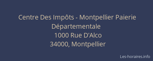 Centre Des Impôts - Montpellier Paierie Départementale