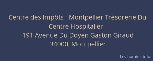 Centre des Impôts - Montpellier Trésorerie Du Centre Hospitalier