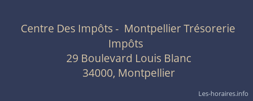 Centre Des Impôts -  Montpellier Trésorerie Impôts