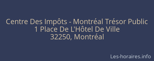 Centre Des Impôts - Montréal Trésor Public
