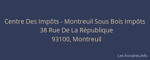 Centre Des Impôts - Montreuil Sous Bois Impôts