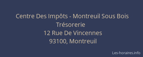 Centre Des Impôts - Montreuil Sous Bois Trésorerie