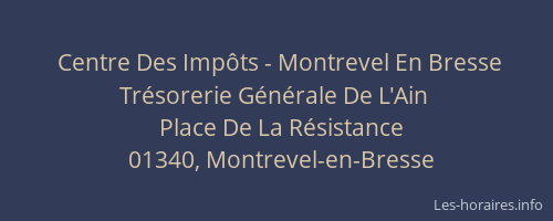Centre Des Impôts - Montrevel En Bresse Trésorerie Générale De L'Ain