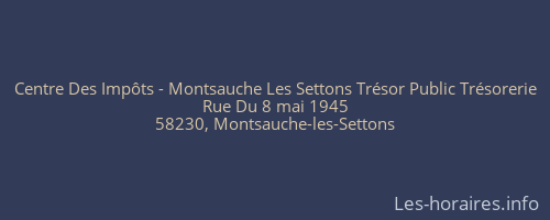 Centre Des Impôts - Montsauche Les Settons Trésor Public Trésorerie