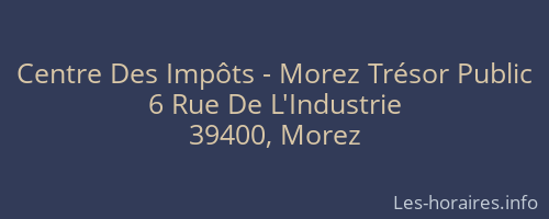 Centre Des Impôts - Morez Trésor Public