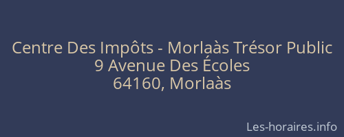 Centre Des Impôts - Morlaàs Trésor Public