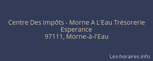 Centre Des Impôts - Morne A L'Eau Trésorerie