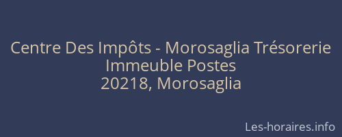 Centre Des Impôts - Morosaglia Trésorerie