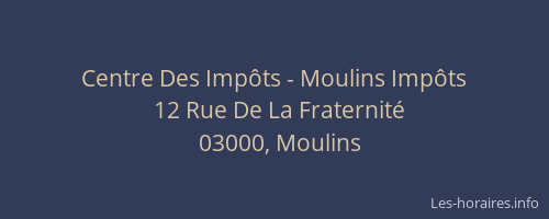 Centre Des Impôts - Moulins Impôts