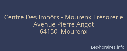 Centre Des Impôts - Mourenx Trésorerie