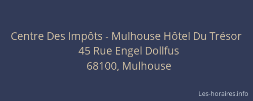 Centre Des Impôts - Mulhouse Hôtel Du Trésor