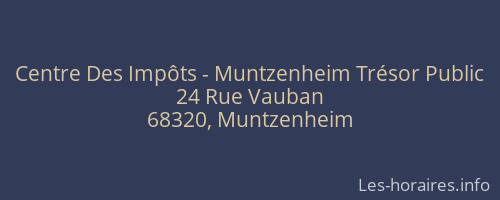 Centre Des Impôts - Muntzenheim Trésor Public