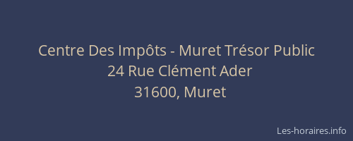 Centre Des Impôts - Muret Trésor Public
