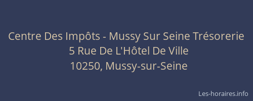 Centre Des Impôts - Mussy Sur Seine Trésorerie