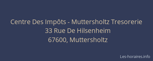 Centre Des Impôts - Muttersholtz Tresorerie