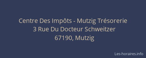 Centre Des Impôts - Mutzig Trésorerie