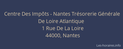Centre Des Impôts - Nantes Trésorerie Générale De Loire Atlantique