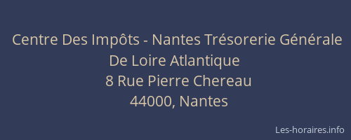 Centre Des Impôts - Nantes Trésorerie Générale De Loire Atlantique