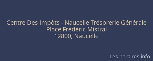 Centre Des Impôts - Naucelle Trésorerie Générale