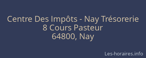Centre Des Impôts - Nay Trésorerie