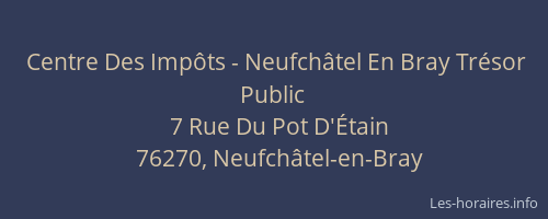 Centre Des Impôts - Neufchâtel En Bray Trésor Public
