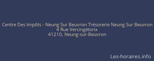 Centre Des Impôts - Neung Sur Beuvron Trésorerie Neung Sur Beuvron