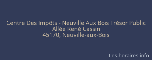 Centre Des Impôts - Neuville Aux Bois Trésor Public