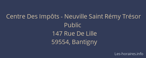 Centre Des Impôts - Neuville Saint Rémy Trésor Public