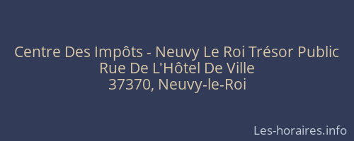 Centre Des Impôts - Neuvy Le Roi Trésor Public