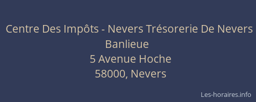 Centre Des Impôts - Nevers Trésorerie De Nevers Banlieue