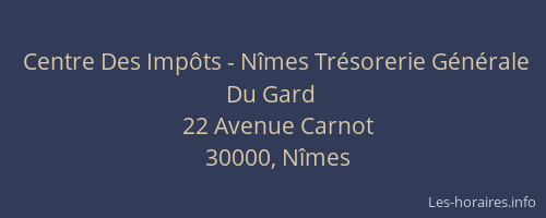 Centre Des Impôts - Nîmes Trésorerie Générale Du Gard