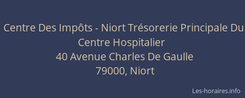 Centre Des Impôts - Niort Trésorerie Principale Du Centre Hospitalier